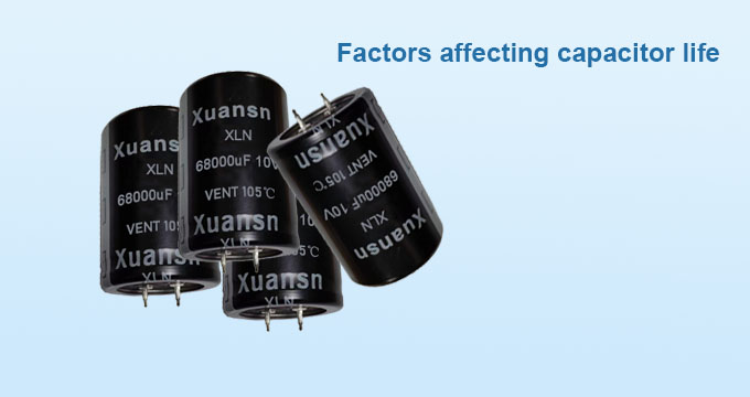 Factors affecting capacitor life